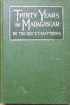 Thirty Years in Madagascar.