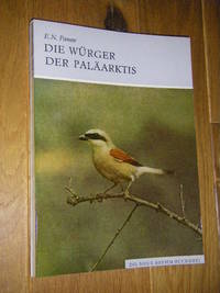 Die Würger der Paläarktis. Gattung Lanius by E. N Panow - Paperback - Erste Auflage - 1983 - from Versandantiquariat Rainer Kocherscheidt (SKU: 080570)