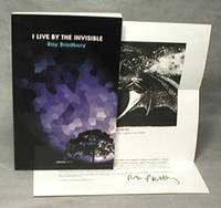 I Live By The Invisible, New And Selected Poems (Signed), Plus Signed Letter by Bradbury, Ray - 2002