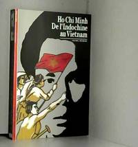 HÃ´ Chi Minh : De l&#039;Indochine au Vietnam by Daniel HÃ©mery - 1990