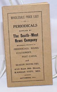 image of Wholesale Price List of Periodicals Supplied by The South-West News Company, Wholesale Dealers in Periodicals, Books, Stationery, Post Cards, and Season Novelties