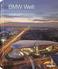 BMW Welt (Architecture): Von der Vision zur RealitÃÂ¤t - From Vision to Reality by teNeues Publishing