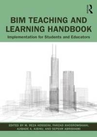 BIM Teaching and Learning Handbook: Implementation for Students and Educators