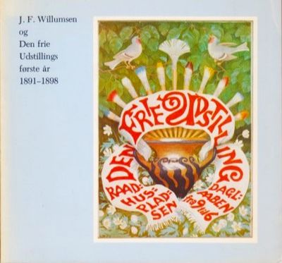 J.F. Willumsen og Den frie Udstillings første år.…
