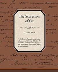 The Scarecrow of Oz by L. Frank Baum - 2008-10-22