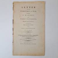 LETTER FROM THE SECRETARY OF WAR, INCLOSING A REPORT AND SUNDRY STATEMENTS, MARKED A TO I INCLUSIVE; IN PURSUANCE OF TWO RESOLUTIONS OF THE HOUSE OF REPRESENTATIVES, OF THE 28TH OF MARCH LAST