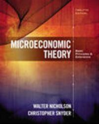 Microeconomic Theory: Basic Principles and Extensions by Nicholson, Walter - 2016-09-13