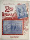 Second Regiment, Connecticut National Guard March; Cover title: To the Officers and Members of the Connecticut National Guard 2nd Regiment March-Two Step