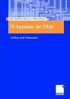 IT-Systeme im CRM. Aufbau und Potenziale Wirtschaft Betriebswirtschaft Management Marketing...