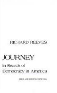 American Journey : Traveling with Tocqueville in Search of Democracy in America