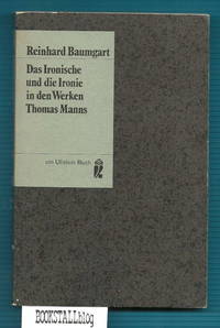 Das Ironische und die Ironie in den Werken Thomas Manns