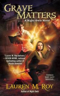 Grave Matters : A Night Owls Novel