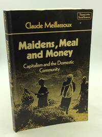 MAIDENS MEAL AND MONEY: Capitalism and the Domestic Community