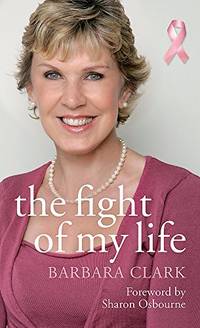 The Fight of my Life: The inspiring story of a mother's fight against breast cancer