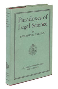 The Paradoxes of Legal Science, 1st Edition in Ex. Dust Jacket by Cardozo, Benjamin - 1928