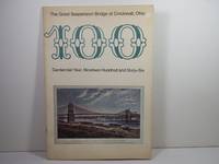 The Great Suspension Bridge at Cincinnati Ohio 100 Centennial Year, Nineteen Hundred and Sixty Six by Joseph S Stern - Hardcover - from Gene The Book Peddler (SKU: 024134)