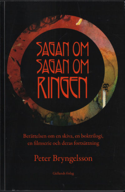 SAGAN OM SAGAN OM RINGEN. Berättelsen om en…