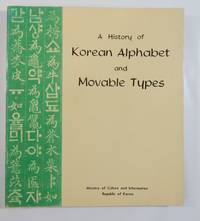 A History of Korean Alphabet and Movable Types
