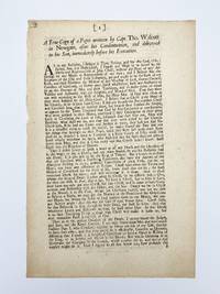 A True Copy of a Paper Written by Capt. Thomas Walcott in Newgate, after his Condemnation, and delivered to his Son, immediately before his Execution