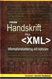 Från handskrift till XML. Informationshantering…