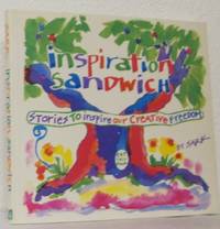 Inspiration Sandwich. Stories to inspire our creative freedom.