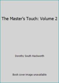 The Master's Touch: Volume 2