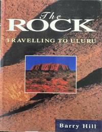The Rock : Travelling To Uluru