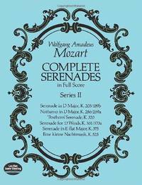 W.A. Mozart: Complete Serenades In Full Score - Series II (Dover Music Scores)