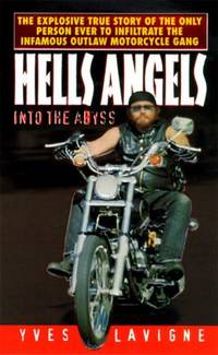 Hells Angels : Into the Abyss