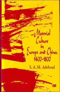 Material Culture in Europe and China, 1400-1800: The Rise of Consumerism