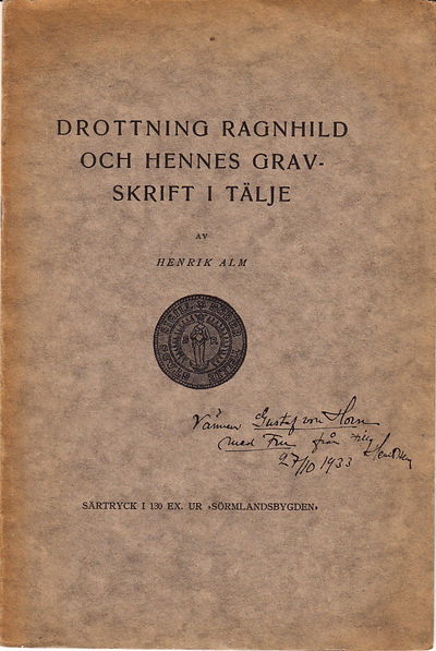 Drottning Ragnhild och hennes gravskrift i Tälje.…