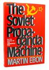 THE SOVIET PROPAGANDA MACHINE