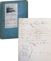 Fetch Over the Canoe: A Story of a Song [Inscribed & Signed]