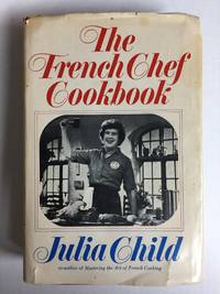 The French Chef Cookbook by Child, Julia - 1968-04-12