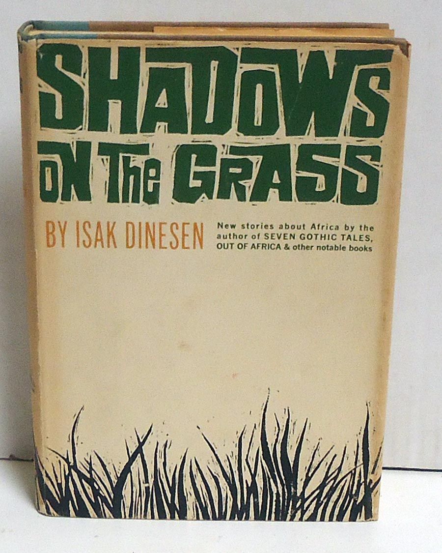 Shadows On The Grass Stories By Isak Dinesen First