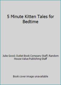 5 Minute Kitten Tales for Bedtime