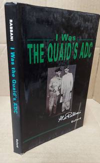 I WAS THE QUAID&#039;S AIDE-DE-CAMP by Rabbani, Mian Ata - 1996