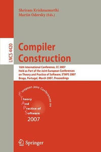 Compiler Construction: 16th International Conference, CC 2007, Held as Part of the Joint European...