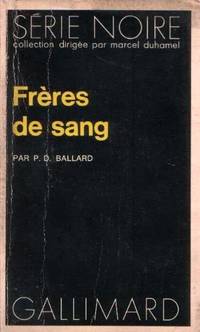 Frères de sang by Ballard P.D - 1973 - from crealivres (SKU: 81226)