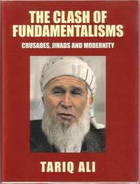 image of The Clash of Fundamentalisms: Crusades, Jihads, and Modernity