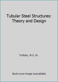 Tubular Steel Structures: Theory and Design