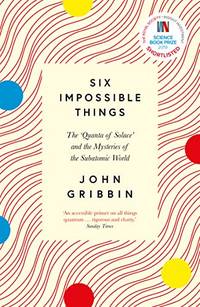 Six Impossible Things: The &acirc;Quanta of Solace&acirc; and the...