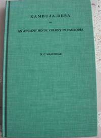 Kambuja-Desa or an Ancient Hindu Colony in Cambodia