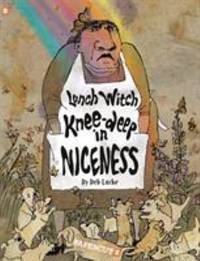 Knee-Deep in Niceness: Lunch Witch #2