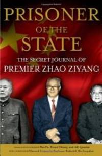 image of Prisoner of the State: The Secret Journal of Premier Zhao Ziyang