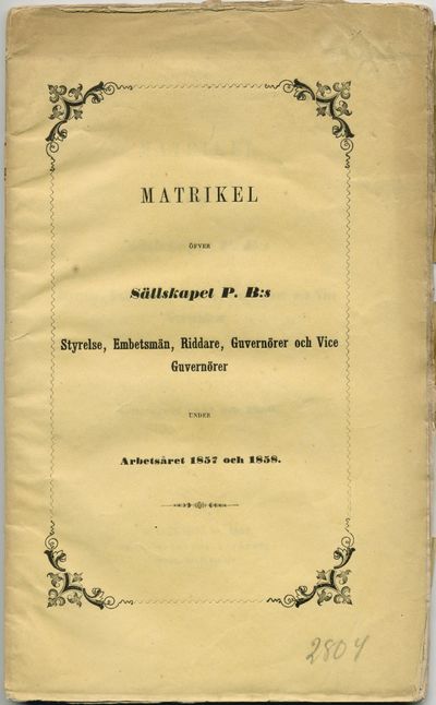 Matrikel öfver sällskapet P. B:s styrelse,…