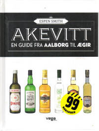 Akevitt. En guide fra Aalborg til Ægir