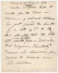 [Manuscript] Passage of Wilson's Bill … to make free the wives and children of colored soldiers has passed the senate