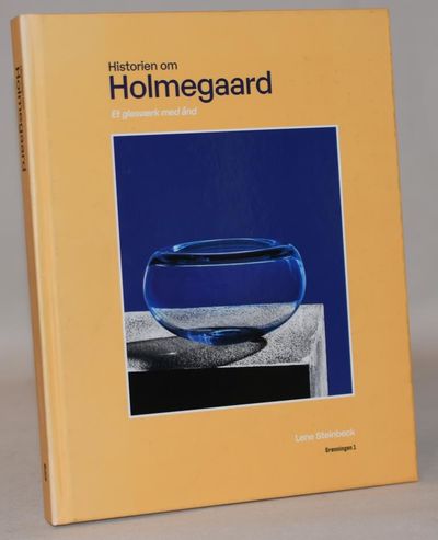 Historien om Holmegaard.