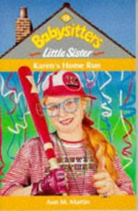 Karen's Home Run: No. 18 (Babysitters Little Sister)